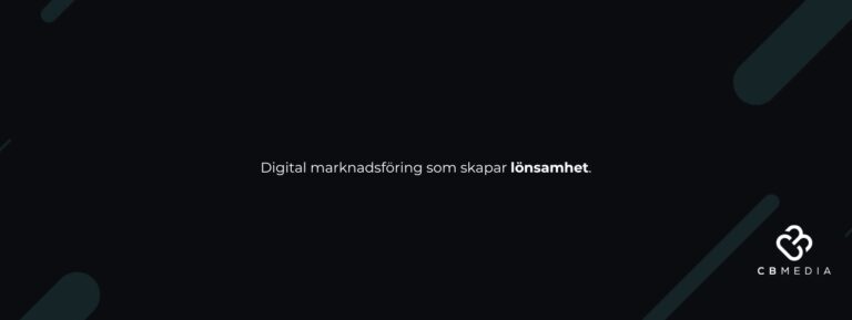 Digital marknadsföring som skapar lönsamhet - CB Media